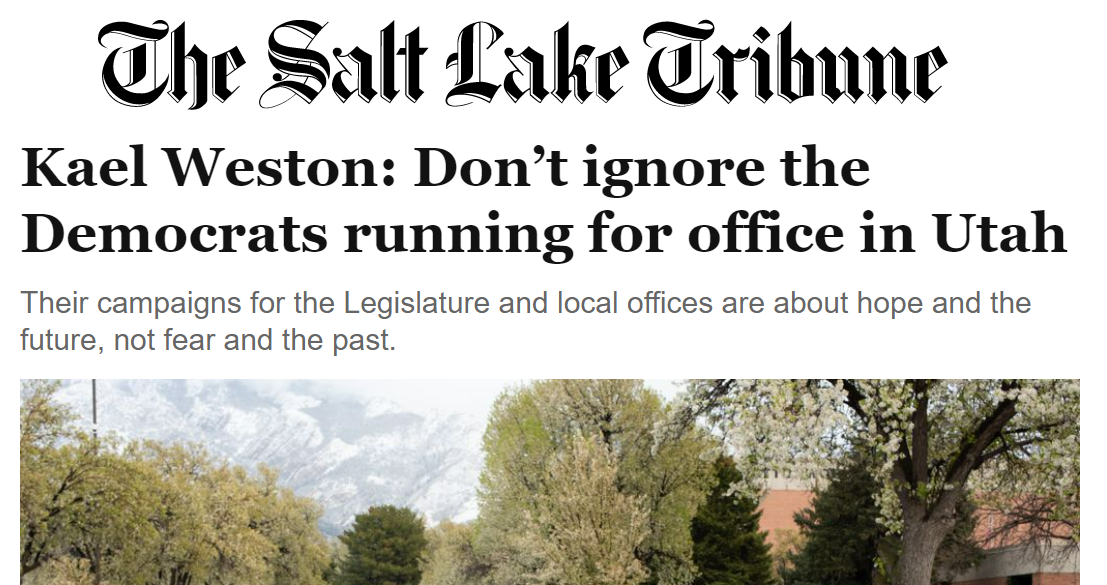 Kael Weston opinion Salt Lake Tribune on Democratic candidates